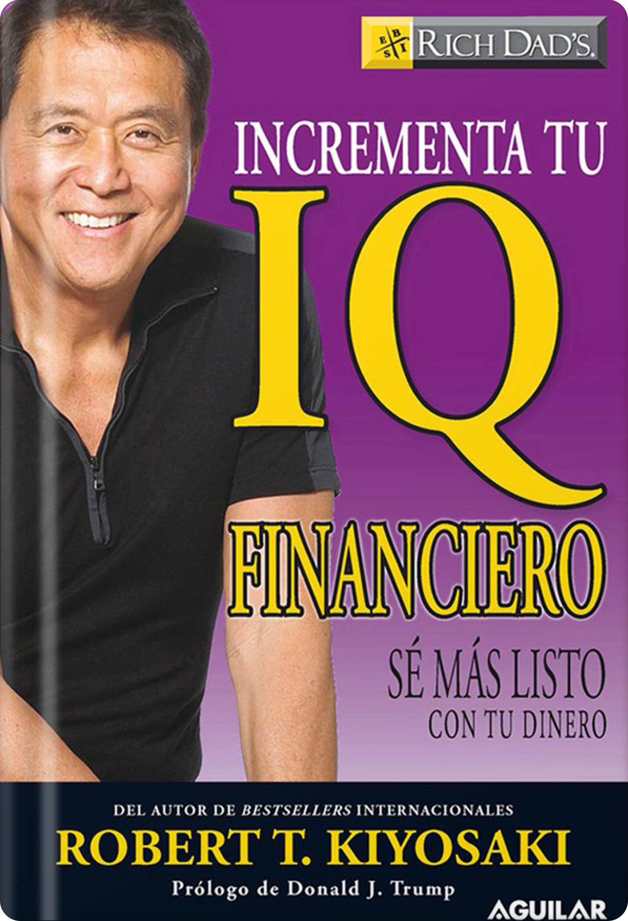 Robert Kiyosaki - Incrementa tu IQ financiero